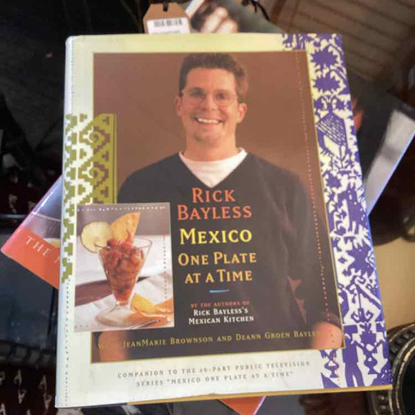 Book - Rick Bayless "One Plate At A Time"