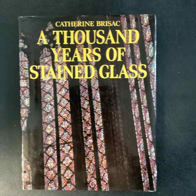 Books - A Thousand Years of Stained Glass