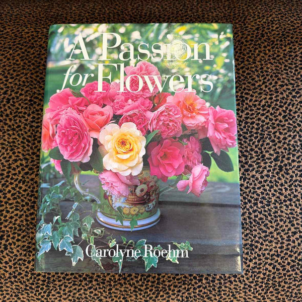 A Passion for Flowers